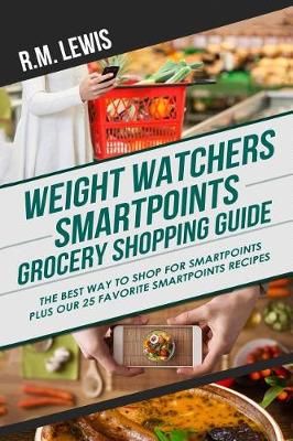 Book cover for Weight Watchers Smart Points Grocery Shopping Guide