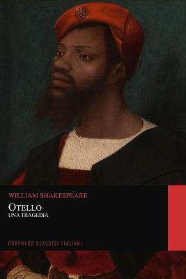 Book cover for Otello. Una Tragedia (Graphyco Classici Italiani)