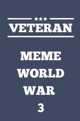 Cover of Veteran Meme World War 3