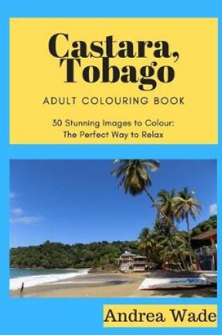 Cover of Castara, Tobago Adult Colouring Book