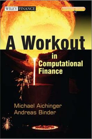 Cover of A Workout in Computational Finance