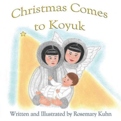 Book cover for Christmas Comes to Koyuk