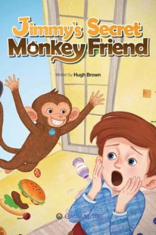 Cover of Jimmy's Secret Monkey Friend