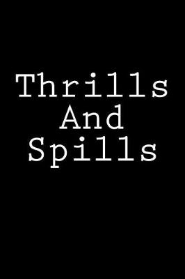 Book cover for Thrills And Spills