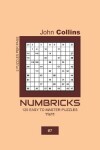Book cover for Numbricks - 120 Easy To Master Puzzles 11x11 - 7