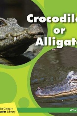Cover of Crocodile or Alligator