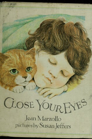 Cover of Marzollo & Jeffers : Close Your Eyes (Hbk)