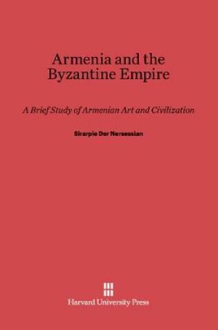 Cover of Armenia and the Byzantine Empire