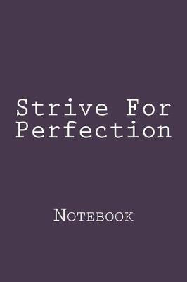 Book cover for Strive For Perfection