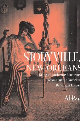 Cover of Storyville, New Orleans, Being an Authentic, Illustrated Account of the Notorious Red-Light District