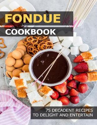 Book cover for Fondue Cookbook