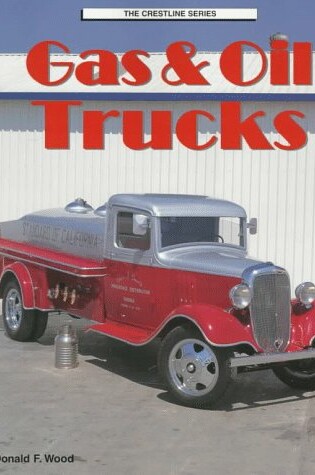 Cover of Gas and Oil Trucks