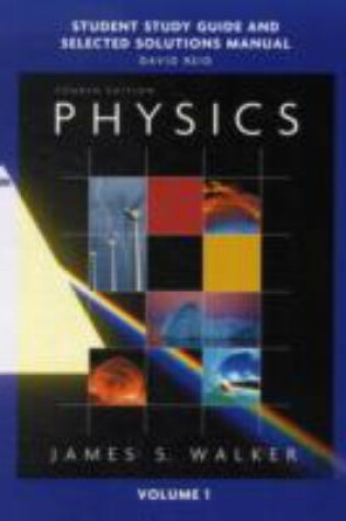 Cover of Study Guide and Selected Solutions Manual for Physics, Volume 1