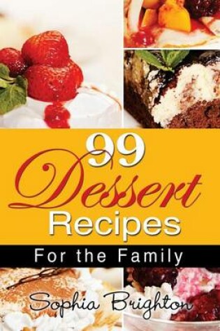 Cover of 99 Dessert Recipes