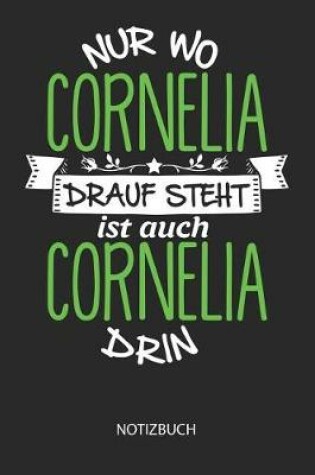 Cover of Nur wo Cornelia drauf steht - Notizbuch