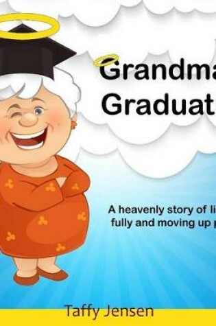 Cover of Grandma is Graduating