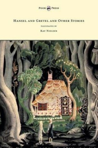 Cover of Hansel and Gretel and Other Stories by the Brothers Grimm - Illustrated by Kay Nielsen