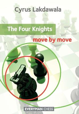 Book cover for The Four Knights: Move by Move