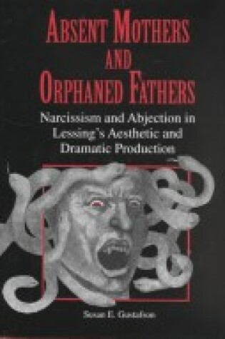 Cover of Absent Mothers and Orphaned Fathers