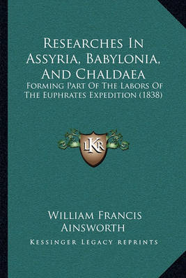 Book cover for Researches in Assyria, Babylonia, and Chaldaea