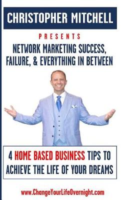 Book cover for Network Marketing Success, Failure, & Everything In Between