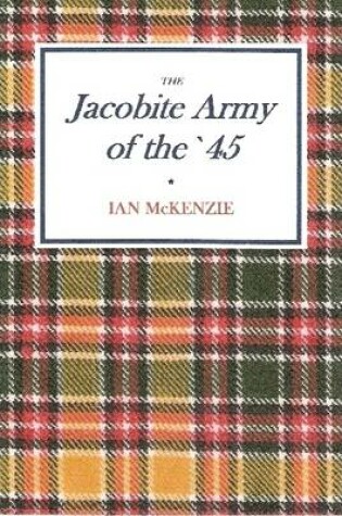 Cover of The Jacobite Army of the '45