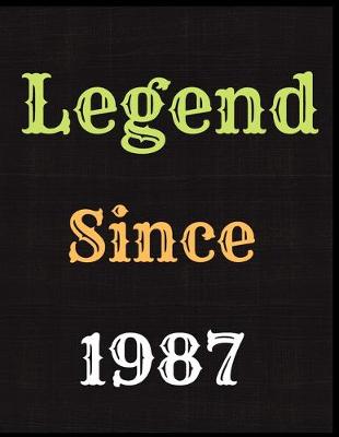 Book cover for Legend Since 1987 Notebook Journal