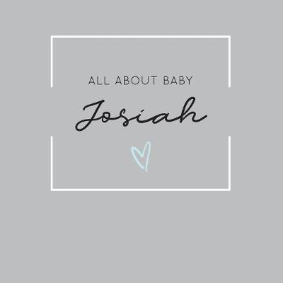 Book cover for All About Baby Josiah