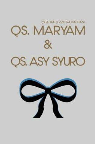 Cover of QS. Maryam & QS. Asy Syuro