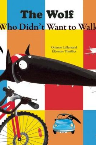 Cover of The Wolf Who Didn't Want to Walk