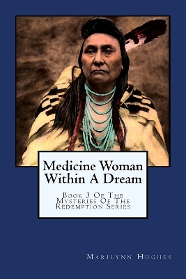 Book cover for Medicine Woman Within A Dream