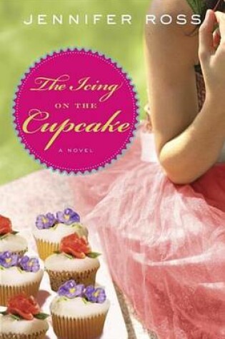 Cover of Icing on the Cupcake, The: A Novel