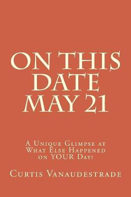Book cover for On This Date May 21