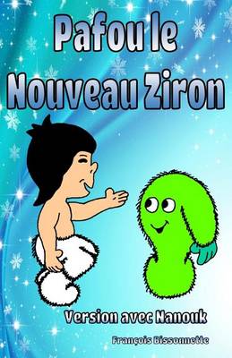 Book cover for Pafou Le Nouveau Ziron: Version Avec Nanouk