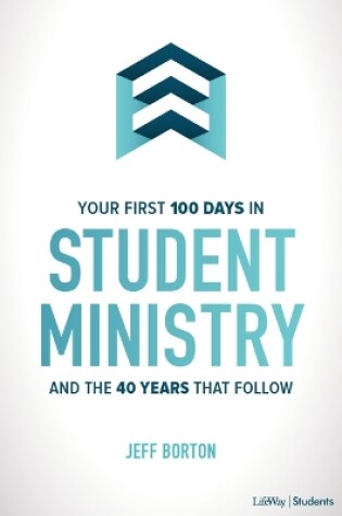 Cover of Your First 100 Days in Student Ministry