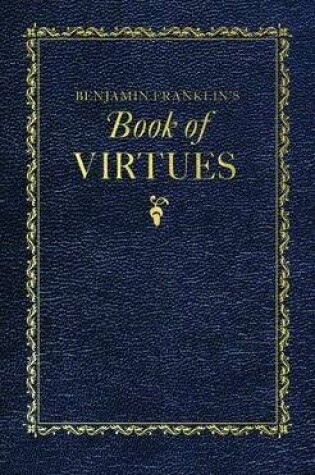 Cover of Benjamin Franklin's Book of Virtues