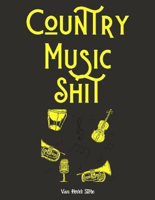 Book cover for Country Music Shit