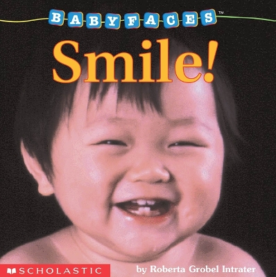Cover of Smile! (Baby Faces Board Book)