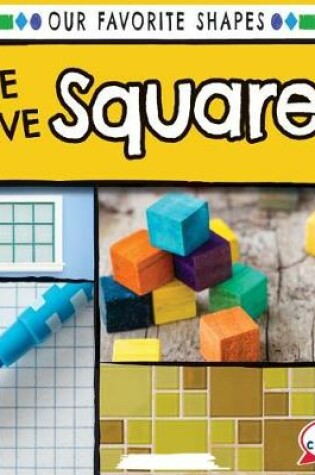 Cover of We Love Squares!