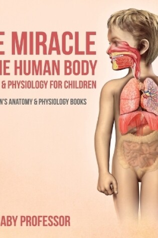 Cover of The Miracle of the Human Body