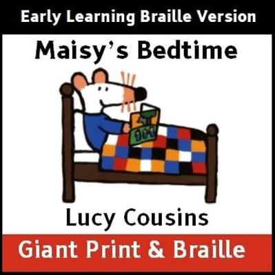 Book cover for Maisy's Bedtime (Early Learning Braille version)
