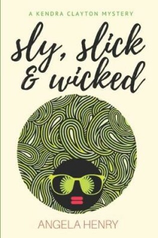 Cover of Sly, Slick & Wicked