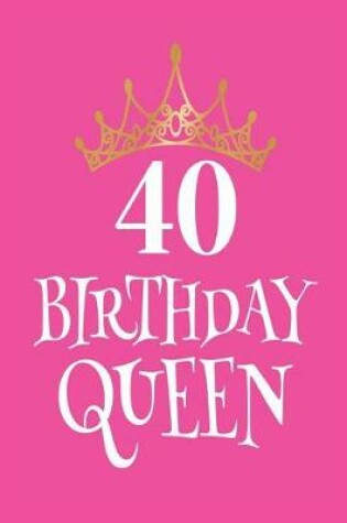 Cover of 40 Birthday Queen