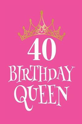 Book cover for 40 Birthday Queen