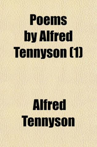 Cover of Poems by Alfred Tennyson (Volume 1)