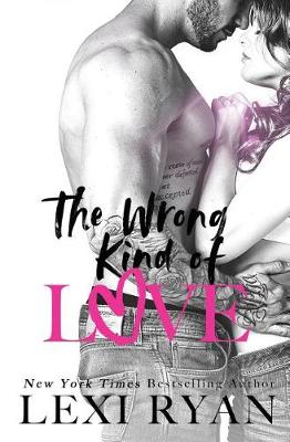 Cover of The Wrong Kind of Love