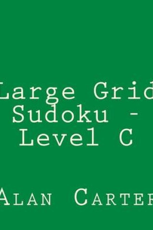 Cover of Large Grid Sudoku - Level C