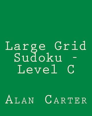 Book cover for Large Grid Sudoku - Level C