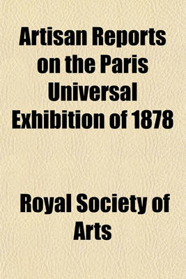 Book cover for Artisan Reports on the Paris Universal Exhibition of 1878