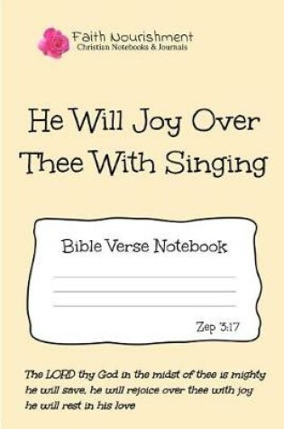 Cover of He Will Joy Over Thee with Singing